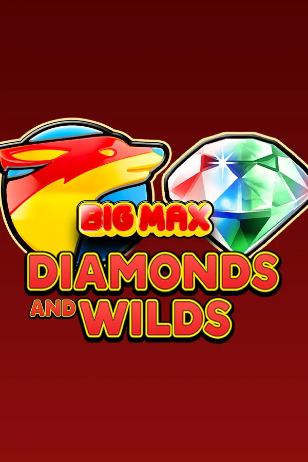 Big Max Diamonds and Wilds